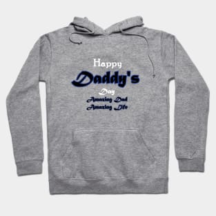 Happy Daady's Day Hoodie